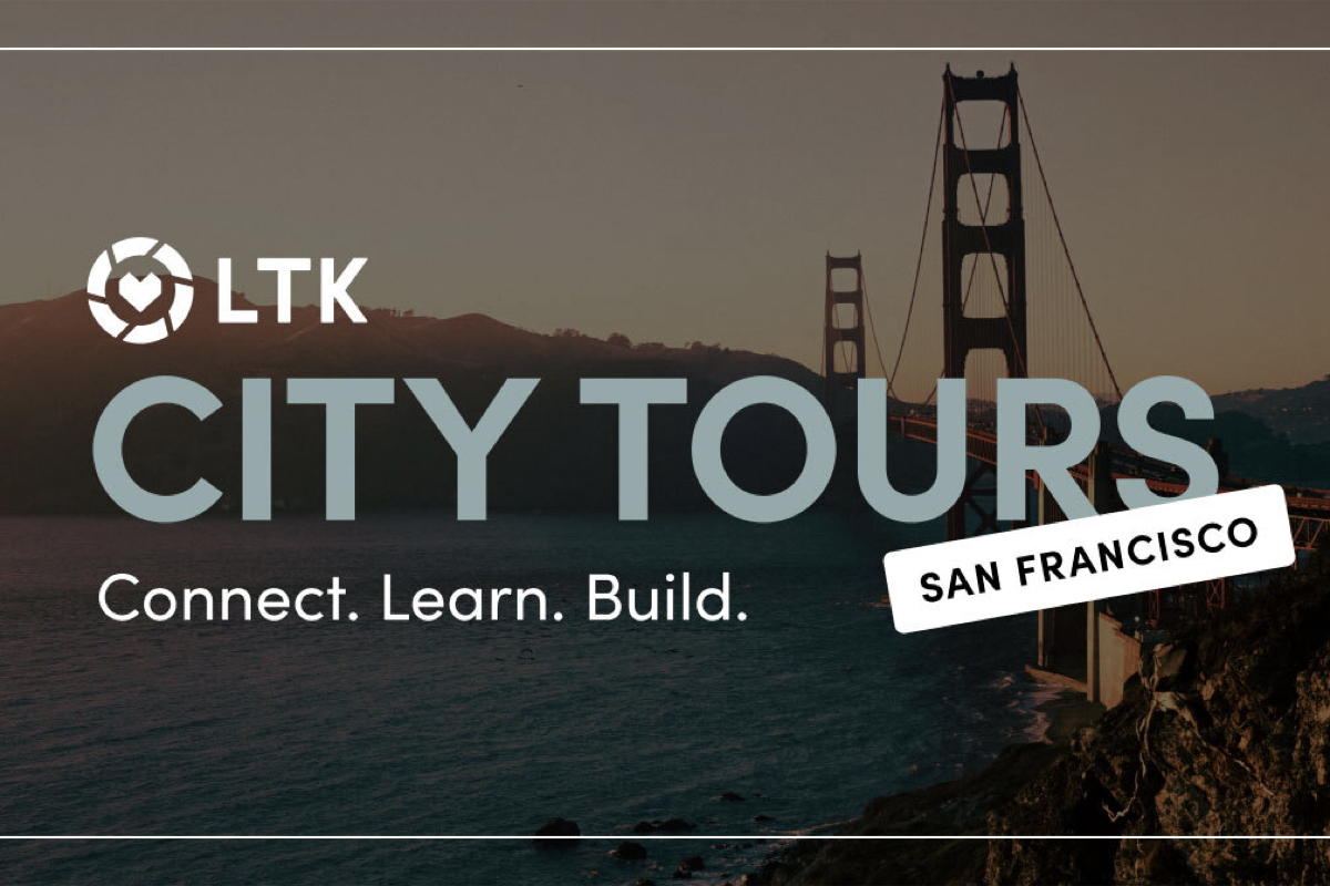 LTK launches its first-ever, Creator-focused City Tours across the U.S.
